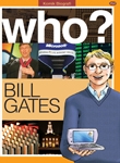 Who : Bill Gates