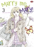 Marry Me, Mary! 03